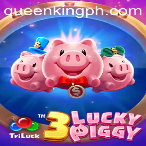 Experience the Thrills of 3LUCKYPIGGY on QUEEN.PH