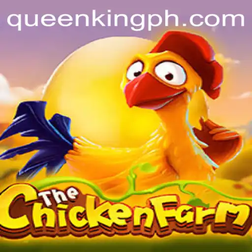 Discover the Delightful World of ChickenFarm: The Latest Craze Inspired by QUEEN.PH