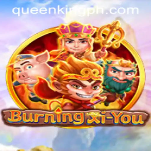 Discovering the Intricacies of BurningXiYou: A Journey Through Myth and Strategy
